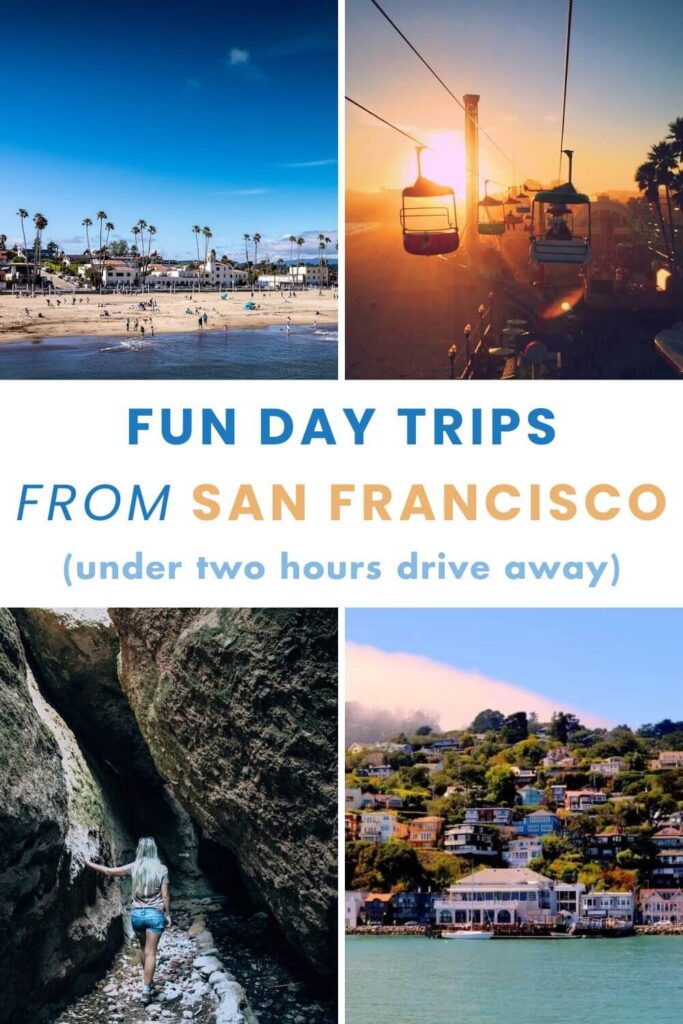 Best Day Trips From San Francisco: It’s A Short Drive To These Amazing ...